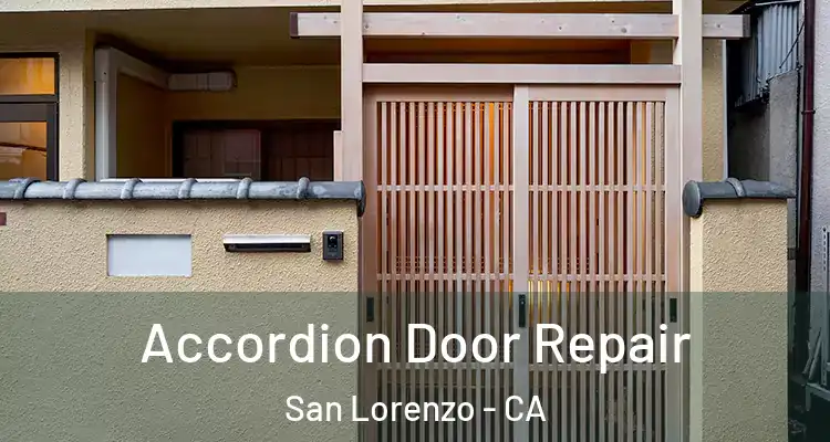  Accordion Door Repair San Lorenzo - CA