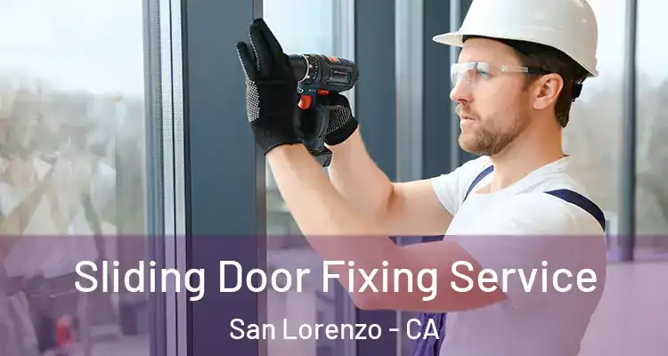  Sliding Door Fixing Service San Lorenzo - CA
